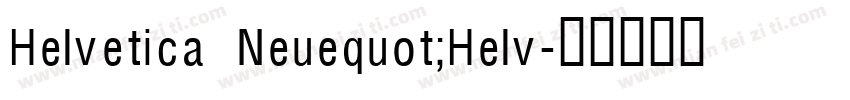 Helvetica Neuequot;Helv字体转换